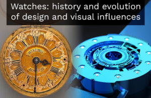 Title image: Watches: history and evolution of design and visual influences, relationships between functionality and aesthetics.