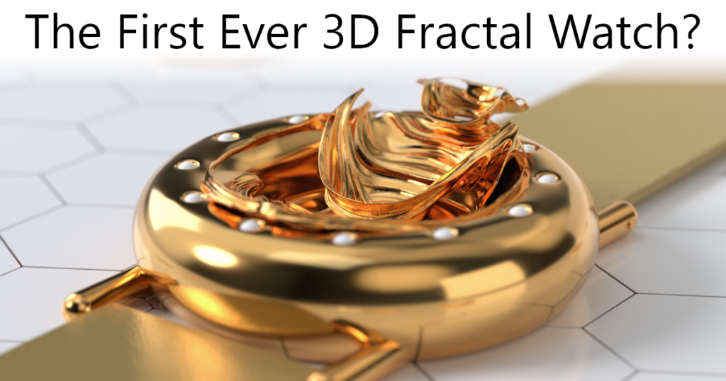 3D Fractal Watch: The First Of Its Kind - title image
