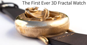 The First Ever 3D fractal watch - title image showing the UnconstrainedTime Fractal Emergence wristwatch