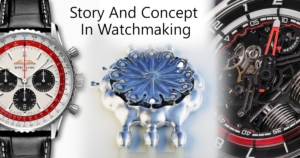 Story And Concept In Watchmaking - title image