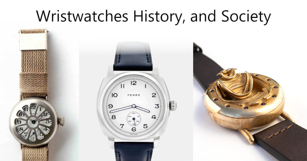 Wristwatches History and  Society - title image, showing 3 watches from different periods